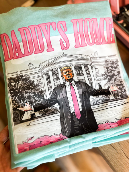 Daddy's Home Trump Tee